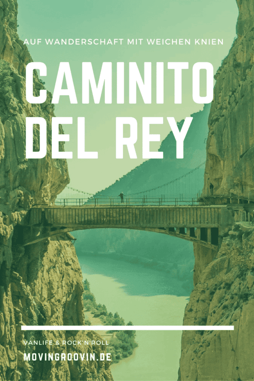 Caminito del Rey: Auf Wanderschaft mit weichen Knien