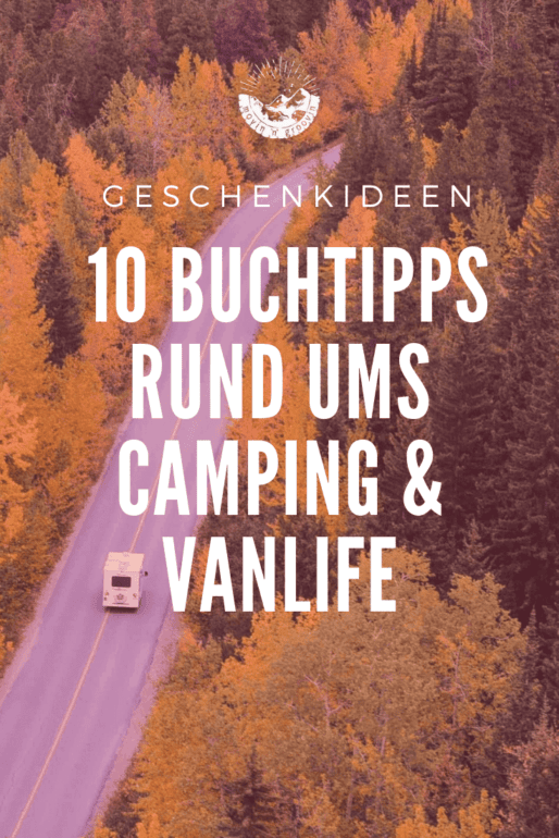 Buchtipps rund ums Camping & Vanlife
